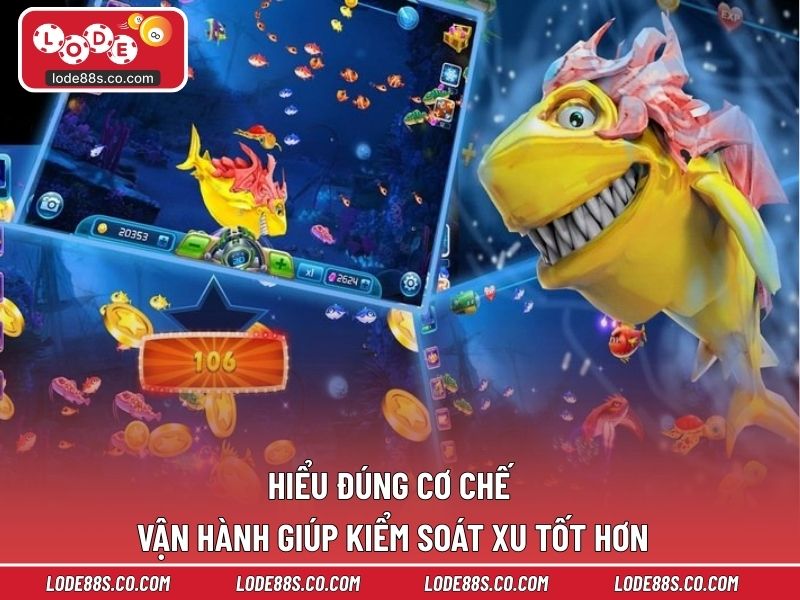 Hiểu đúng cơ chế vận hành giúp kiểm soát xu tốt hơn