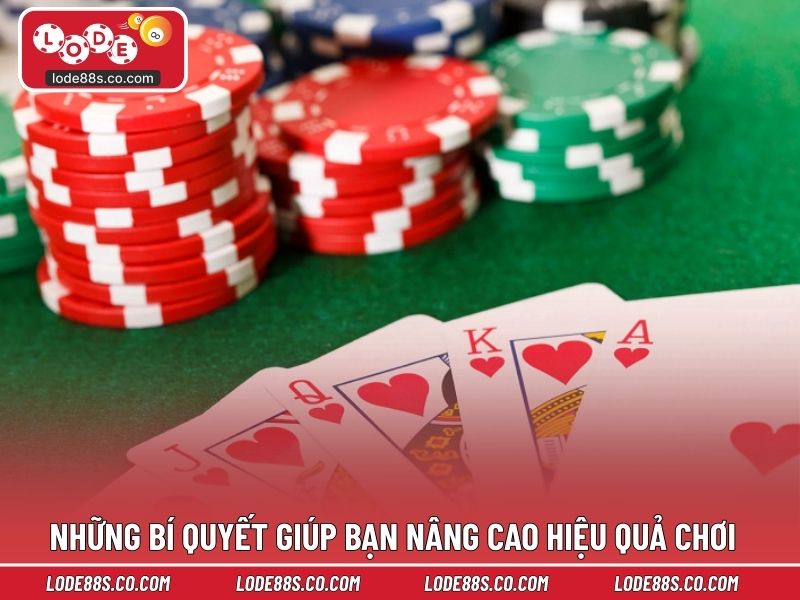 Những bí quyết giúp bạn nâng cao hiệu quả chơi